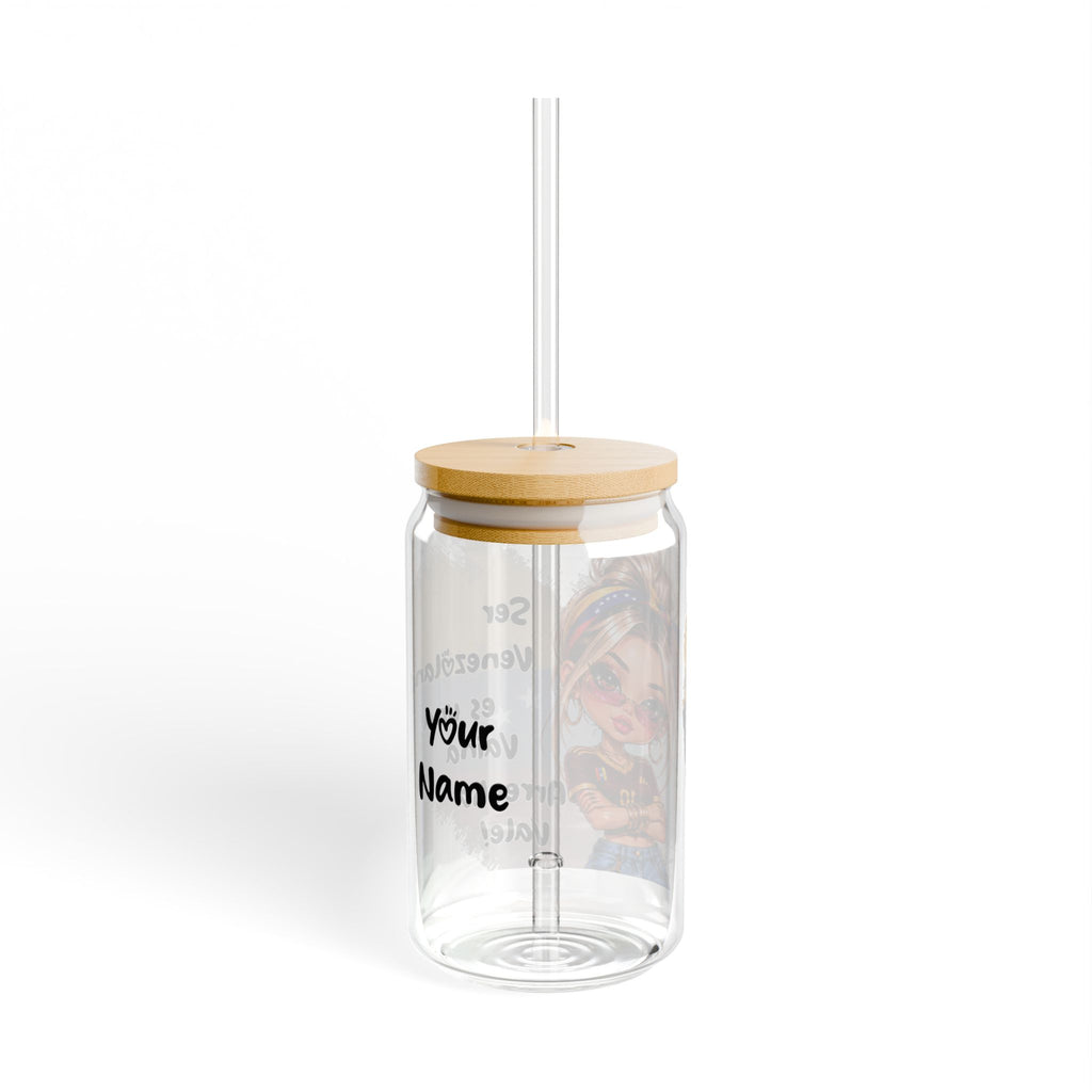 SER VENEZOLANA ES TODO UN ORGULLO, VALE" - PERSONALIZA TU NOMBRE Sipper Glass, 16oz